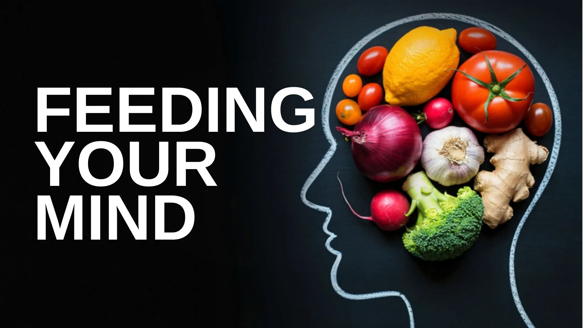 What Are You Feeding Your Mind